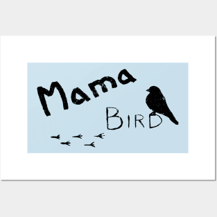 Mama Bird Posters and Art